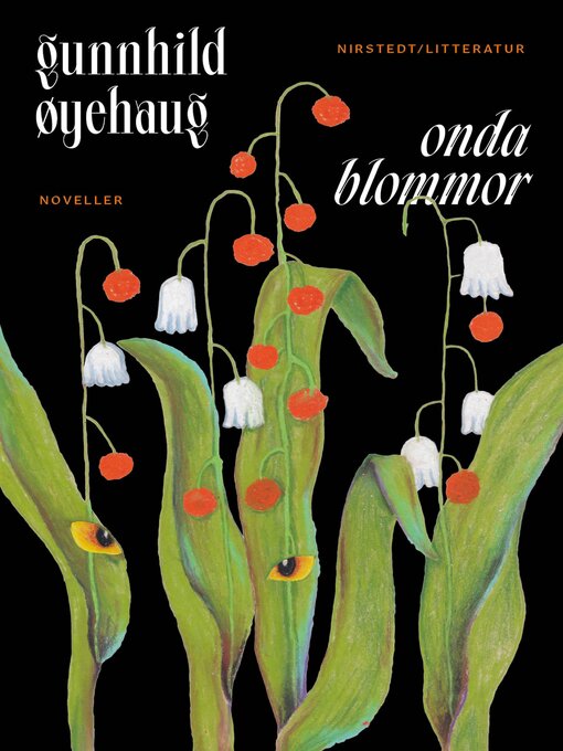 Title details for Onda blommor by Gunhild Øyehaug - Wait list